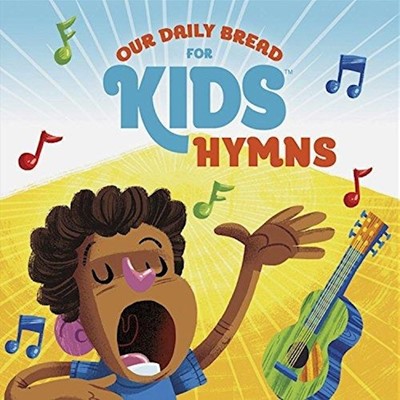 Our Daily Bread for Kids: Hymns CD (0717336564723): Our Daily Bread ...