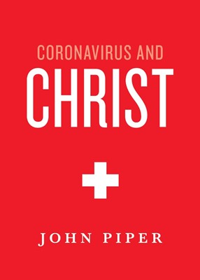 Coronavirus and Christ (Paperback)