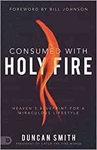 Consumed with Holy Fire (Paperback)