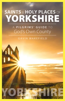 Saints and Holy Places of Yorkshire (Paperback)