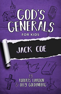 God's Generals for Kids - Volume 11: Jack Coe (Paperback)
