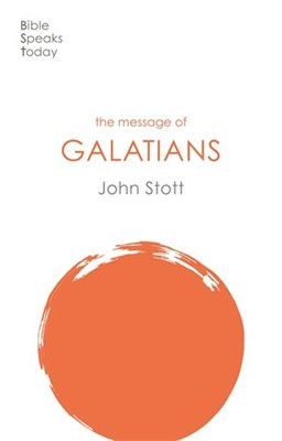 The BST Message of Galatians (Paperback)