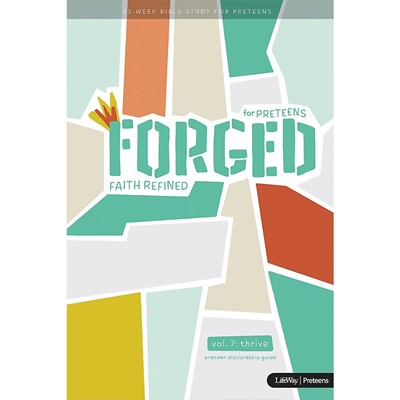 Forged: Faith Refined, Volume 7 Preteen Discipleship Guide (Paperback)