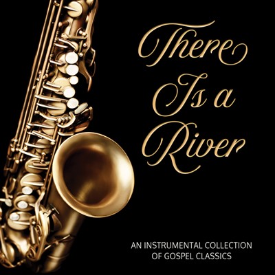 There is a River: Instrumental Gospel Classics CD (CD-Audio)