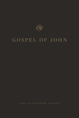 ESV Gospel of John (Paperback)