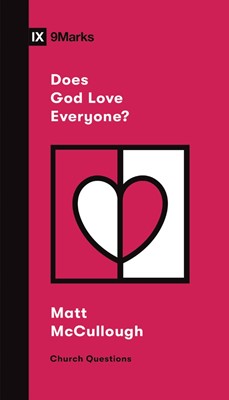 Does God Love Everyone? (Paperback)