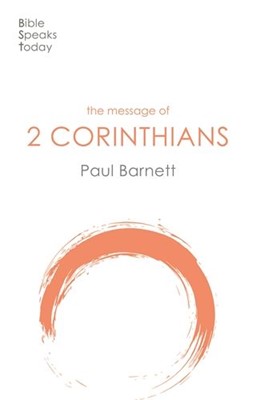 The BST Message of 2 Corinthians (Paperback)