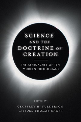 Science and the Doctrine of Creation (Paperback)