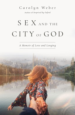 Sex and the City of God (Paperback)