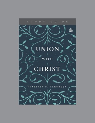 Union With Christ Study Guide (Paperback)