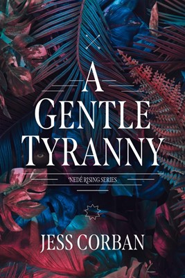Gentle Tyranny, A (Hard Cover)