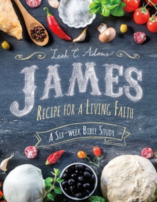James: Recipe for a Living Faith (Paperback)