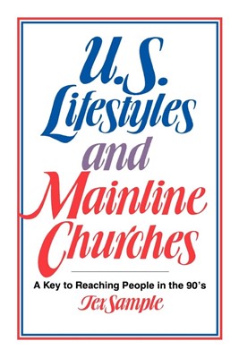 U.S. Lifestyles and Mainline Churches (Paperback)