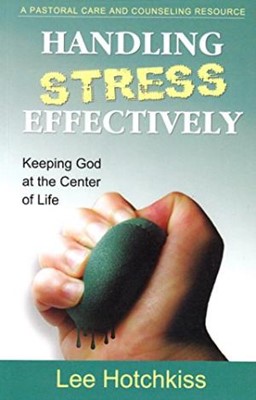 Handling Stress Effectively (Paperback)