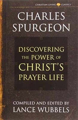 The Power of Christ's Prayer (Paperback)
