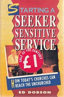 Starting a Seeker Sensitive Service (Paperback)