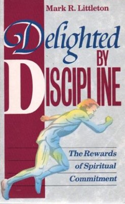 Delighted by Discipline (Paperback)