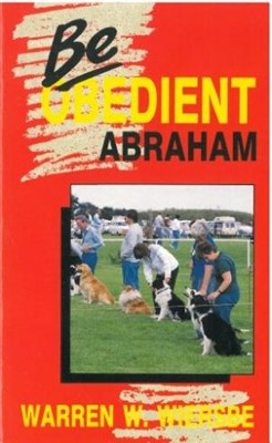 Be Obedient (Abraham) (Paperback)