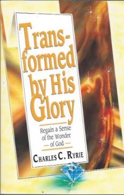 Transformed by His Glory (Paperback)