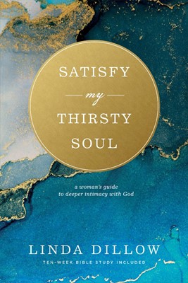 Satisfy My Thirsty Soul (Paperback)