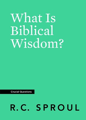 What is Biblical Wisdom? (Paperback)