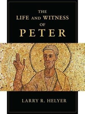 The Life And Witness Of Peter (Paperback)