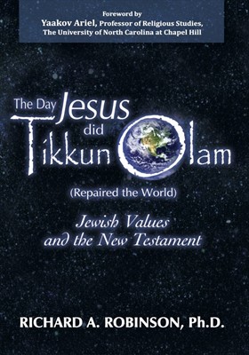 The Day Jesus Did Tikkun Olam (Paperback)