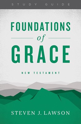 Foundations Of Grace: New Testament (Paperback)