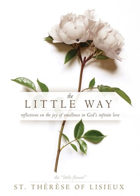 The Little Way (Hard Cover)