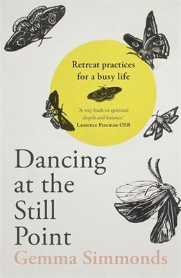 Dancing at the Still Point (Paperback)