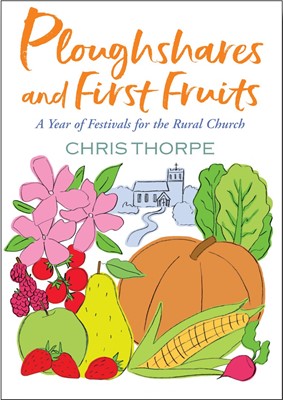 Ploughshares and First Fruits (Paperback)