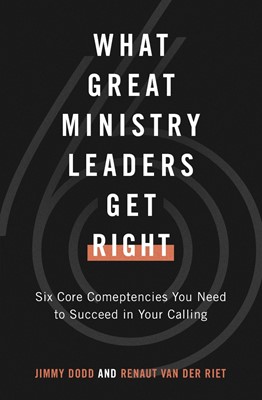 What Great Ministry Leaders Get Right (Paperback)
