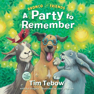 Bronco and Friends: A Party to Remember (Hard Cover)