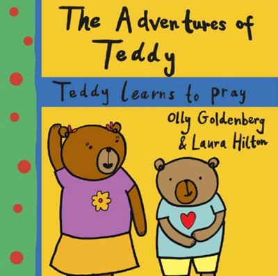 Adventures of Teddy: Teddy Learns to Pray (Paperback)