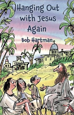 Hanging Out With Jesus Again (Paperback)