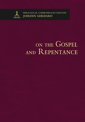 On the Gospel and Repentance (Hard Cover)