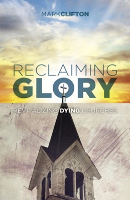 Reclaiming Glory (Paperback)