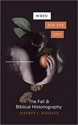 When Did Eve Sin? (Paperback)