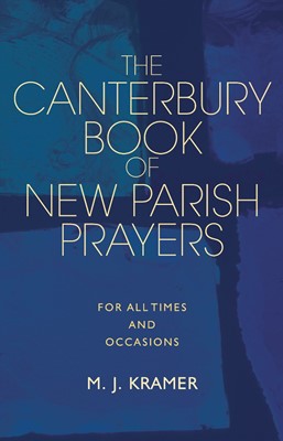 The Canterbury Book of New Parish Prayers (Hard Cover)