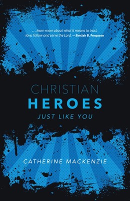 Christian Heroes (Paperback)