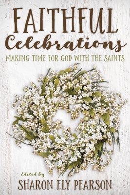 Faithful Celebrations: Saints (Paperback)