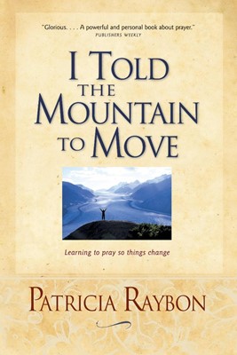 I Told the Mountain to Move (Paperback)