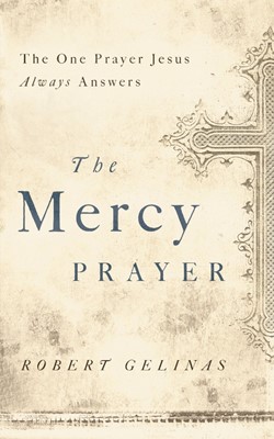 The Mercy Prayer (Paperback)