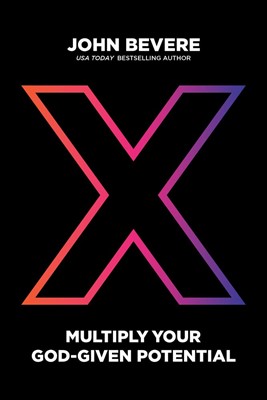 X: Multiply Your God-Given Potential (Hard Cover)