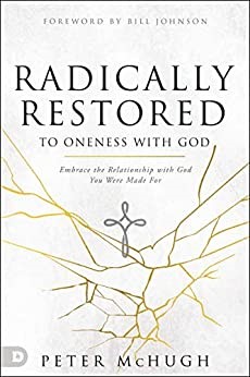 Radically Restored to Oneness with God (Paperback)
