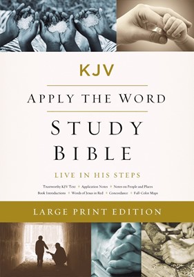 KJV Apply the Word Study Bible Large Print HB (Hard Cover)