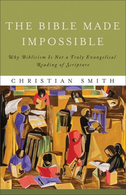 The Bible Made Impossible (Paperback)