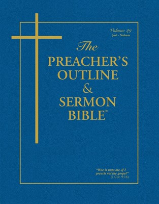 KJV Preacher's Outline & Sermon Bible: Joel-Nahum (Paperback)