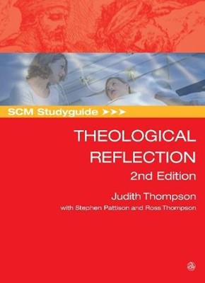 SCM Studyguide: Theological Reflection, 2nd Edition (Paperback)