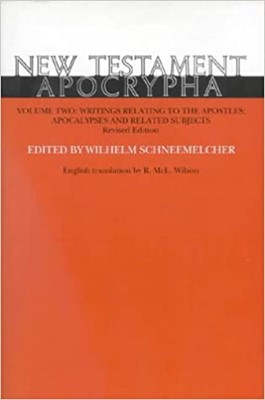 New Testament Apocrypha, Volume II (Hard Cover)